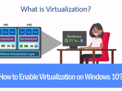 How to Enable Virtualization on Windows 10?