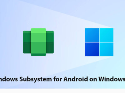 WSA (Windows Subsystem for Android) on Windows 11