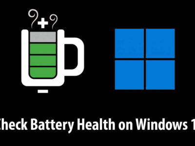 How to Check Your Laptop Battery Health on Windows 11?