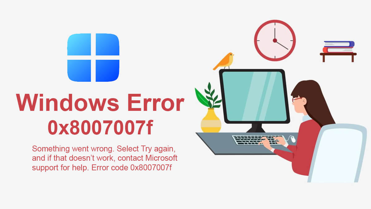 How to Fix Windows Update 0x8007007f Error Code on Windows 11?