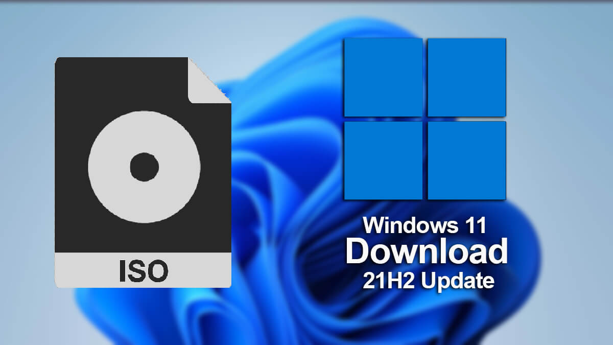 Free Download Windows 11 21H2 Version in ISO File