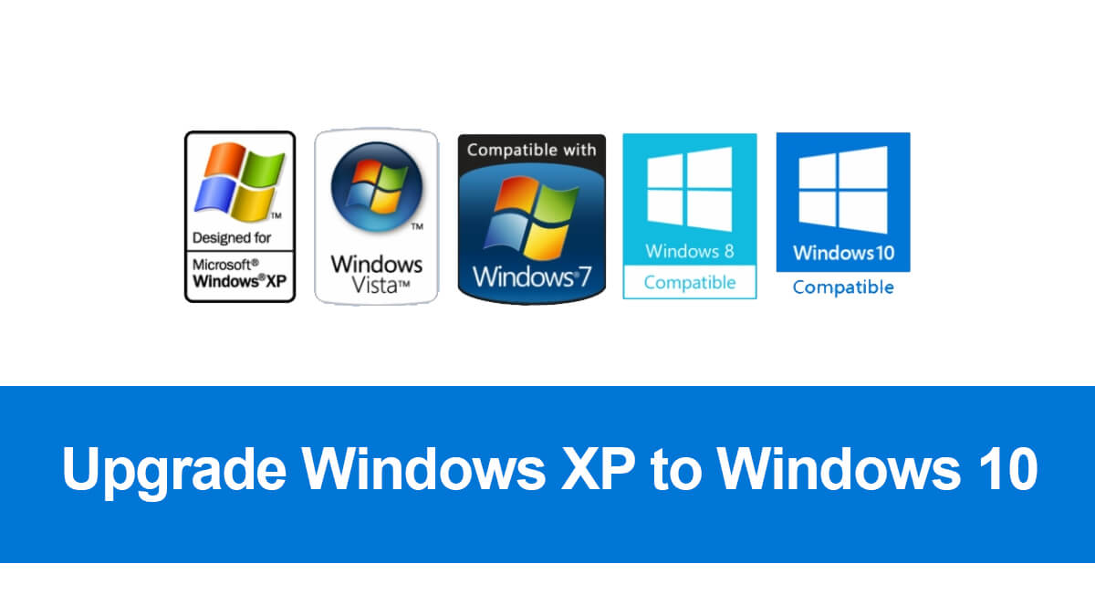 How to Upgrade Windows XP to Windows 10?