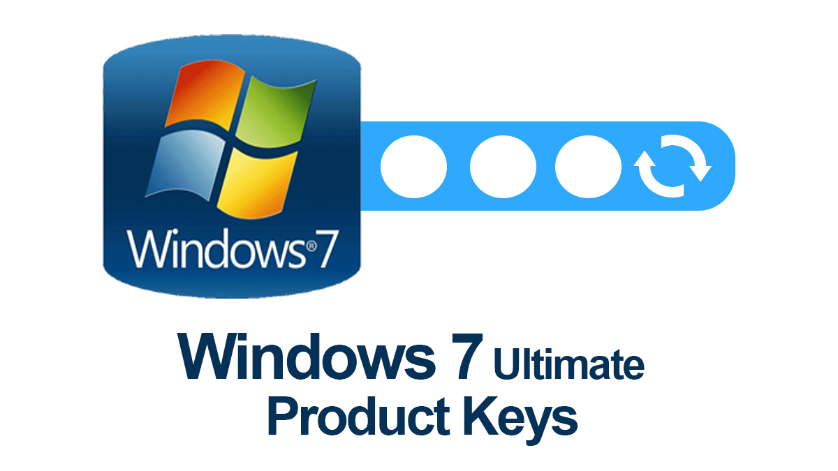 Free Windows 7 Ultimate Product Key For Life Time
