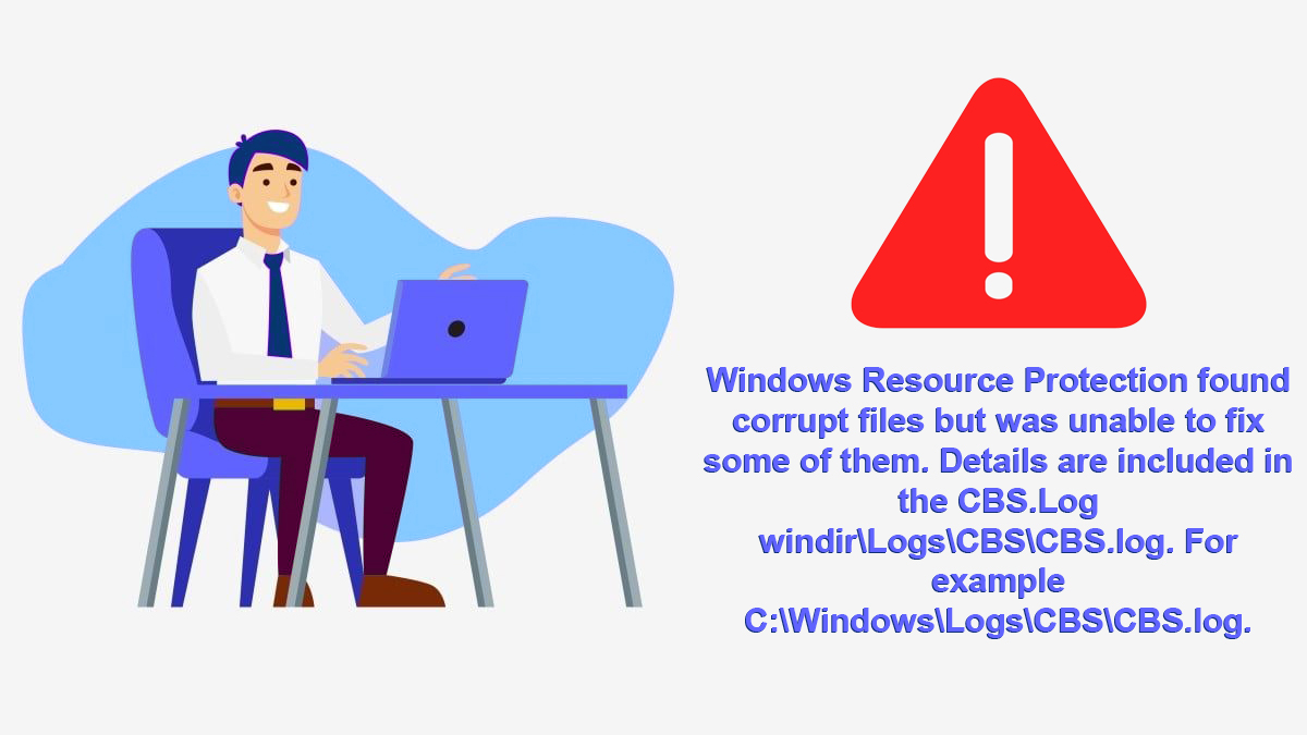 Finally Fixed: Windows Resource Protection Found Corrupt Files