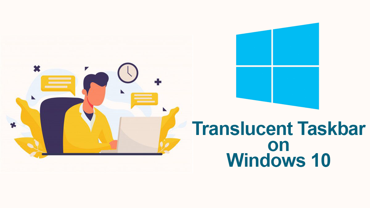Make Taskbar Translucent on Windows 10