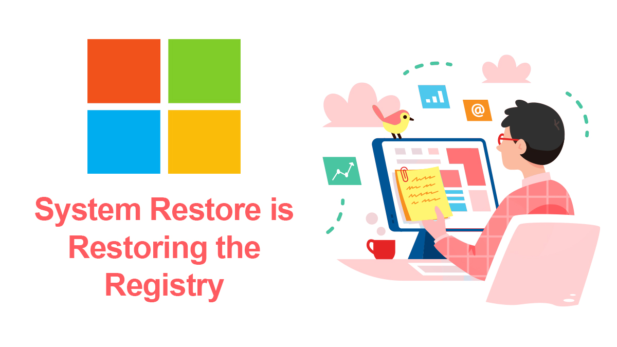 Finally Fixed: System Restore is Restoring the Registry