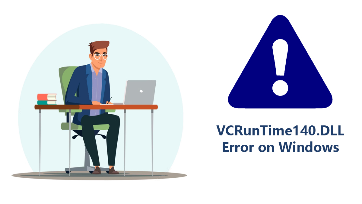 How to fix VCRunTime140.DLL Error on Windows 7?