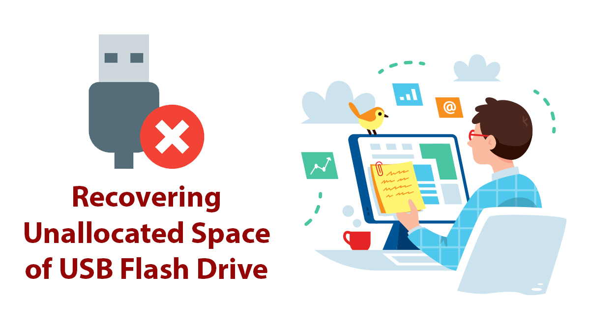 Quick Guide on Recovering Unallocated Space of USB Flash Drive