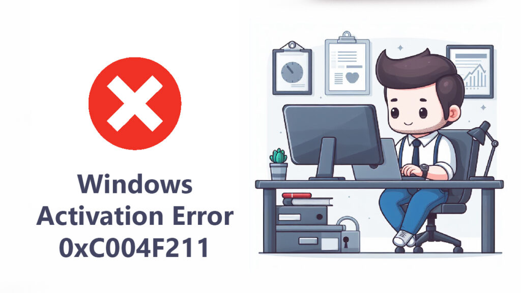 Windows 10 Activation Error 0xC004F211