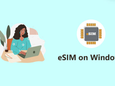 How To Use eSIM in Windows 10?